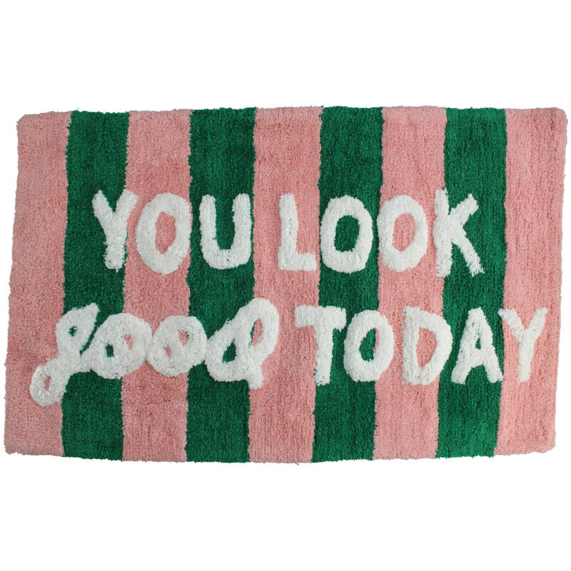 Tapis de bain "YOU LOOK GOOD TODAY"